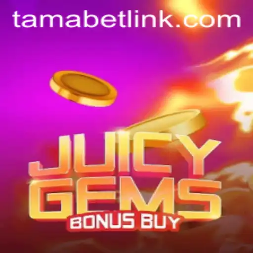 Unveiling JuicyGemsBonusBuy: A Thrilling Adventure in the World of TAMABET
