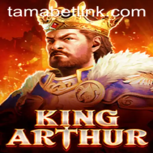 KingArthur: A Legendary Adventure in Gaming with the Keyword TAMABET