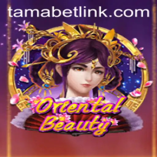 Experience the Enchantment of OrientalBeauty with TAMABET