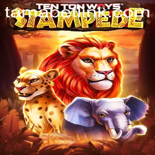 Unleashing the Adventure in TenTonWaysStampede: A Thrilling Game Enhanced by TAMABET